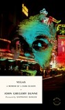 Vegas - John Gregory Dunne - 9781961341326
