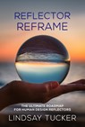 Reflector Reframe - Lindsay Tucker - 9781961347953