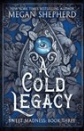 A Cold Legacy - Megan Shepherd - 9781961447042