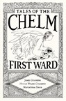 Tales of the Chelm First Ward - James Goldberg ; Nicole Wilkes Goldberg ; Mattathias Singh - 9781961471030