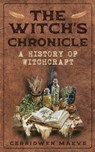 The Witch's Chronicle - Cerridwen Maeve - 9781961477414