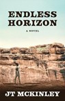 Endless Horizon - J T McKinley - 9781961505360