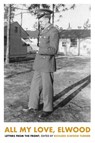 All My Love, Elwood - Richard Elwood Turner - 9781961505438