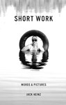 Short Work - Jack Heinz - 9781961505445