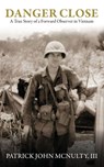 Danger Close - Patrick John McNulty - 9781961505483