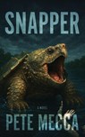 Snapper - Pete Mecca - 9781961505490
