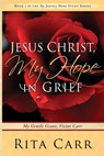 Jesus Christ, My Hope in Grief: My Gentle Giant, Victor Carr - Rita Carr - 9781961532311
