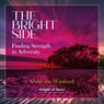 The Bright Side - Sheresse Winford - 9781961600324