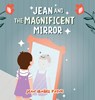 Jean and the Magnificent Mirror - Jean Ibañez Payne - 9781961600348