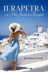 Ierapetra, or His Sister's Keeper - Joachim Frank - 9781961624948