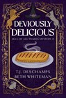 Deviously Delicious - T.J. Deschamps ; Beth Whiteman - 9781961715196