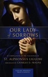 Our Lady of Sorrows - St. Alphonsus Liguori - 9781961721326