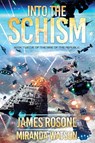 Into the Schism - James Rosone ; Miranda Watson - 9781961748873