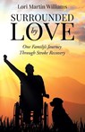 Surrounded by Love - Lori Martin Williams - 9781961781481