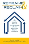 REFRAME & RECLAIM - Jennifer Harris ; Courtney Huckabay - 9781961781603
