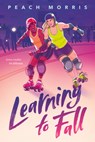Learning to Fall - Peach Morris - 9781961795372