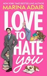 Love to Hate You - Marina Adair - 9781961795464