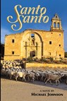 Santo Santo - Michael Johnson - 9781961879188