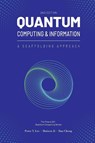 Quantum Computing and Information - Peter Lee ; Huiwen Ji ; Ran Cheng - 9781961880078