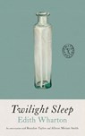 Twilight Sleep - Edith Wharton - 9781961884229