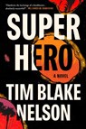 Superhero - Tim Blake Nelson - 9781961884625