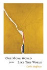 One More World Like This World - Carlie Hoffman - 9781961897281