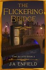 The Flickering Bridge - J. a. Enfield - 9781961953246