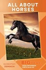 All About Horses: Big Ideas: High Beginner - Dorothy Zemach - 9781961953277