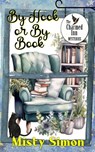 By Hook or By Book - Misty Simon - 9781961967496