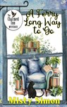 A Ferry Long Way to Go - Misty Simon - 9781961967595