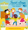 Jewish Songs from Around the World: A Musical Board Book for Babies and Toddlers - Kalaniot Books - 9781962011075