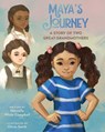 Maya's Journey: A Story of Two Great-Grandmothers - Marcella White Campbell - 9781962011105