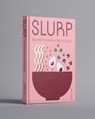 Slurp - Dennis Yen - 9781962098106