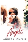 No Angels: A Willow Creek Christmas Novella - Andrea Jenelle - 9781962123389