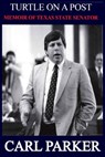 Turtle on a Post - Carl Parker - 9781962148061