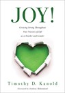 Joy!: Growing Strong Throughout Your Seasons of Life as a Teacher and Leader (Write Your Personal Joy Story.) - Tmothy D. Kanold - 9781962188951