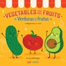 Vegetables That Are Fruits: A Bilingual Fruits Book - Citlali Reyes - 9781962227193