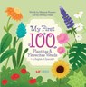 My First 100 Plantitas & Florecitas Words in English & Spanish - Melanie Romero ; Stefanyy Plaza Gomez - 9781962227384