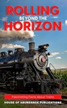 Rolling Beyond the Horizon - House Of Abundance Publications - 9781962254113
