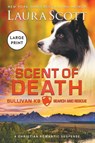 Scent of Death Large Print - Laura Ann Scott - 9781962275569