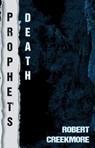 Prophet's Death - Robert Creekmore - 9781962308175