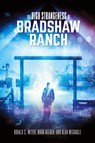 The High Strangeness of Bradshaw Ranch - Ronald C. Meyer ; Mark Reeder ; Alan Megargle - 9781962340908