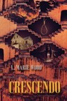 Crescendo - L. Marie Wood - 9781962353076