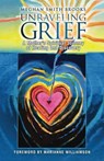 Unraveling Grief - Meghan Smith Brooks - 9781962366878