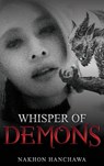 Whispers of the Demon - Nakhon Hanchawa - 9781962381529
