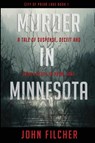 Murder in Minnesota - John Filcher - 9781962402651