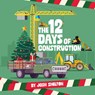 The 12 Days of Construction - Josh Shelton - 9781962447188