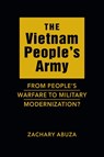 The Vietnam People’s Army - Zachary Abuza - 9781962551977
