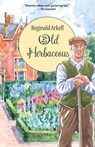 Old Herbaceous (Warbler Classics Illustrated Edition) - Reginald Arkell - 9781962572903