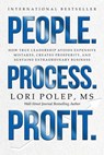 People. Process. Profit. - Lori Polep - 9781962595179